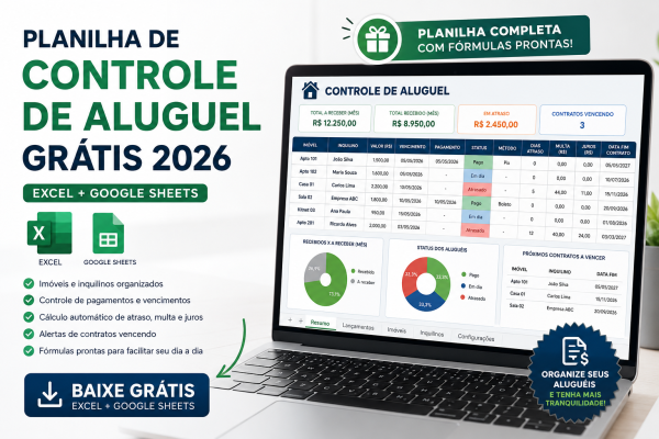 Planilha de Controle de Aluguel Grátis 2026: Excel + Google Sheets, com Fórmulas Prontas
